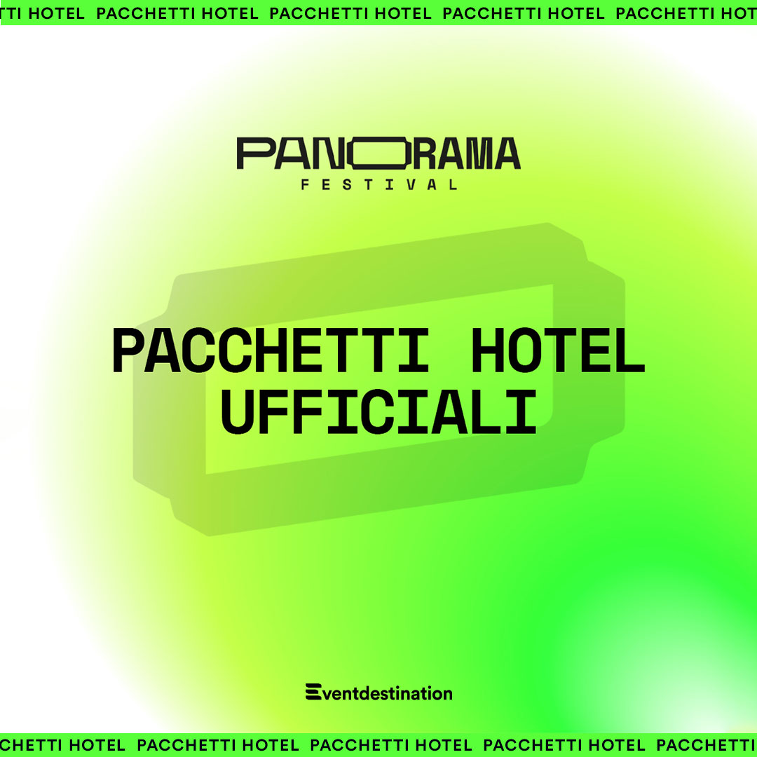 Panorama Festival 2024 – Pacchetti Hotel Biglietti