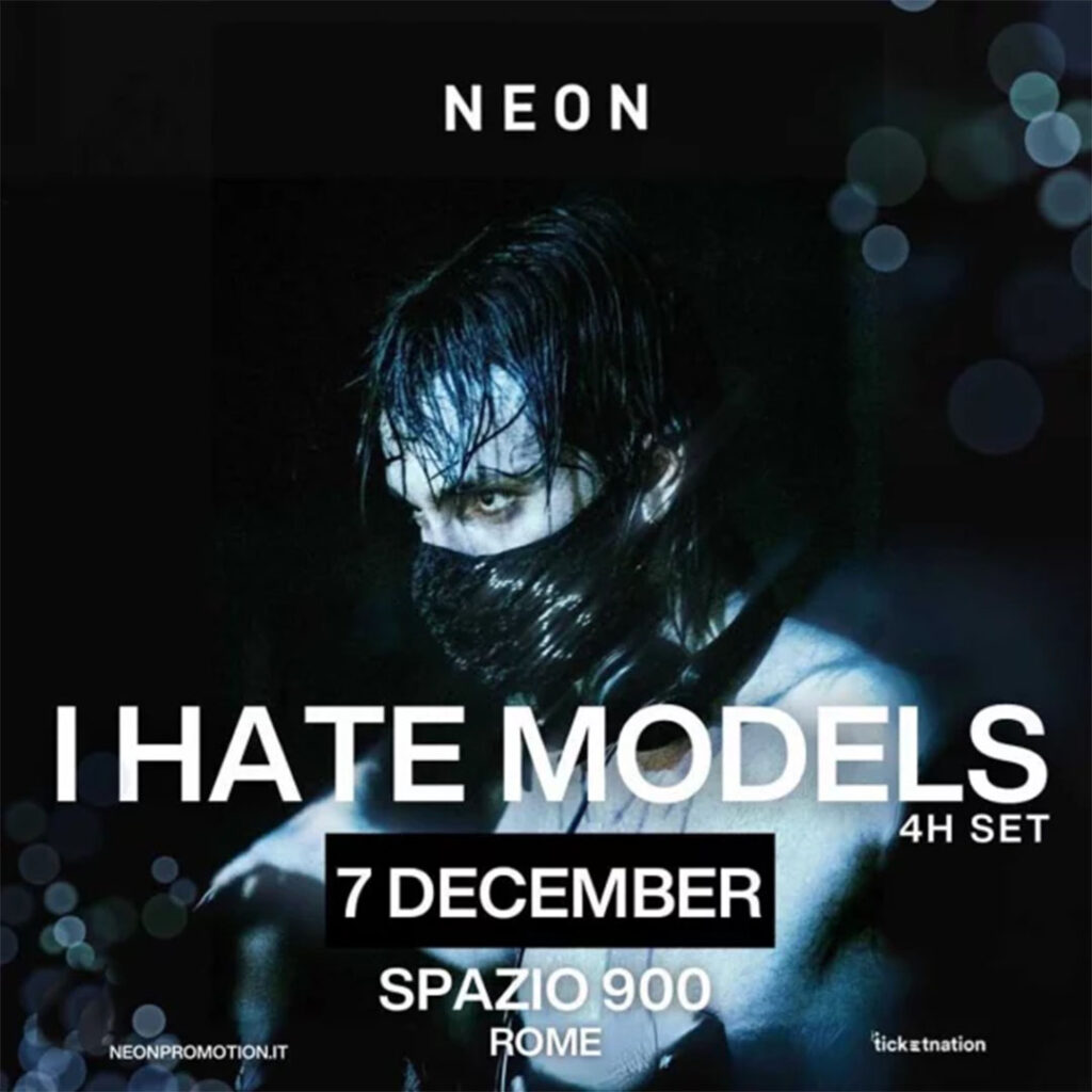 I Hate Models Spazionovecento 07 Dicembre 2024