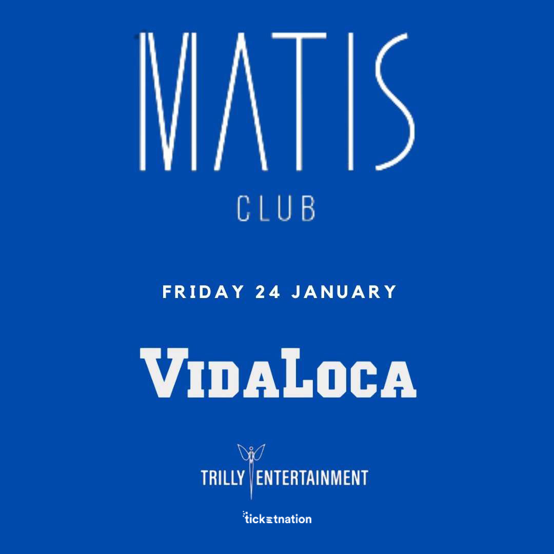 VidaLoca Matis Club 24 gennaio 2025